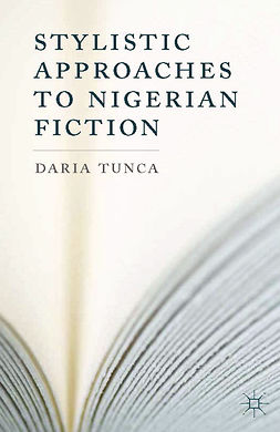 Tunca, Daria - Stylistic Approaches to Nigerian Fiction, ebook