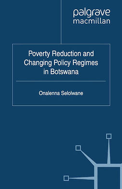 Selolwane, Onalenna - Poverty Reduction and Changing Policy Regimes in Botswana, e-kirja