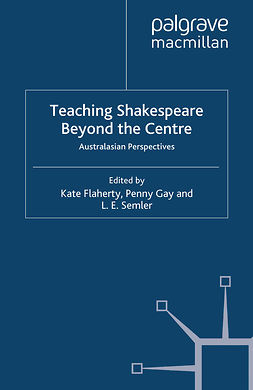 Flaherty, Kate - Teaching Shakespeare Beyond the Centre, ebook