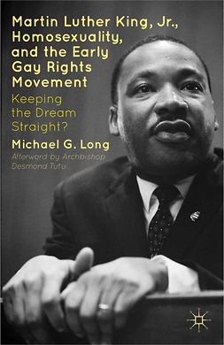 Long, Michael G. - Martin Luther King Jr., Homosexuality, and the Early Gay Rights Movement, e-bok
