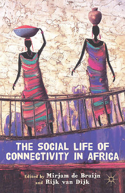 Bruijn, Mirjam - The Social Life of Connectivity in Africa, ebook