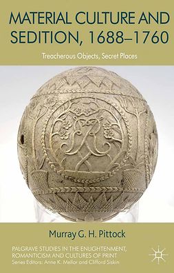 Pittock, Murray - Material Culture and Sedition, 1688–1760, ebook