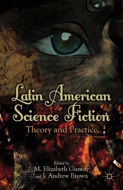 Brown, J. Andrew - Latin American Science Fiction, ebook