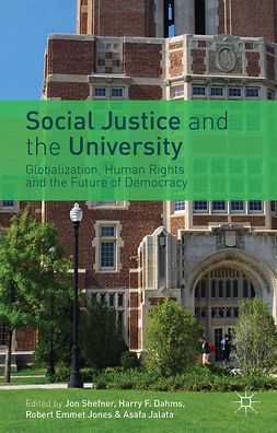 Dahms, Harry F. - Social Justice and the University, e-bok