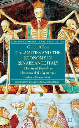 Alfani, Guido - Calamities and the Economy in Renaissance Italy, ebook