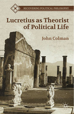 Colman, John - Lucretius as Theorist of Political Life, e-bok