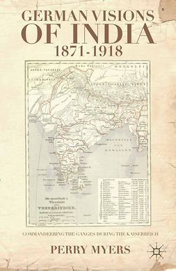 Myers, Perry - German Visions of India, 1871–1918, ebook