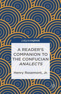 Rosemont, Henry - A Reader’s Companion to the Confucian <Emphasis Type="Italic">Analects</Emphasis>, e-bok
