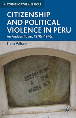 Wilson, Fiona - Citizenship and Political Violence in Peru, ebook
