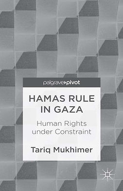 Mukhimer, Tariq - Hamas Rule in Gaza: Human Rights under Constraint, ebook