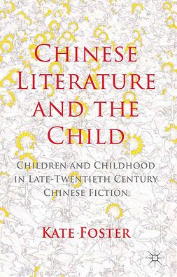 Foster, Kate - Chinese Literature and the Child, ebook