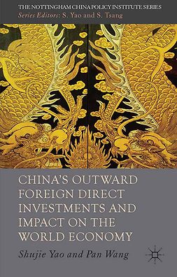 Wang, Pan - China’s Outward Foreign Direct Investments and Impact on the World Economy, ebook