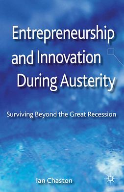 Chaston, Ian - Entrepreneurship and Innovation During Austerity, ebook
