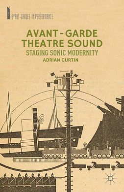 Curtin, Adrian - Avant-Garde Theatre Sound, ebook