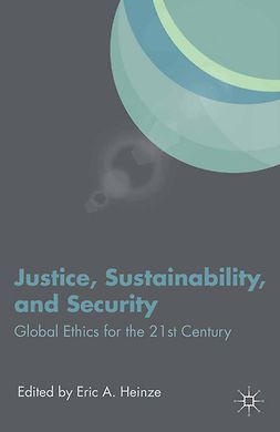 Heinze, Eric A. - Justice, Sustainability, and Security, ebook