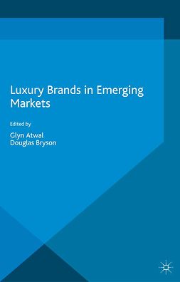 Atwal, Glyn - Luxury Brands in Emerging Markets, ebook