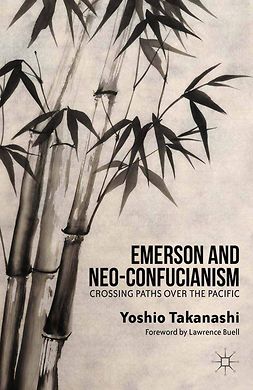 Takanashi, Yoshio - Emerson and Neo-Confucianism, e-bok