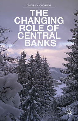 Chorafas, Dimitris N. - The Changing Role of Central Banks, ebook