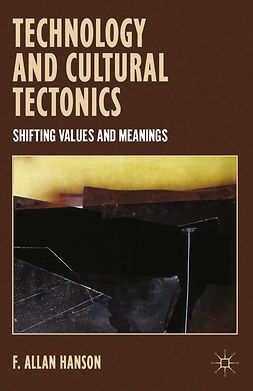 Hanson, F. Allan - Technology and Cultural Tectonics, e-bok