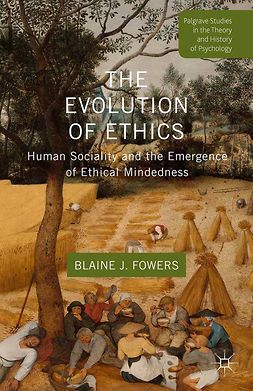 Fowers, Blaine J. - The Evolution of Ethics, ebook