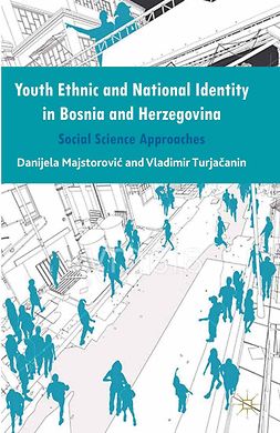 Majstorović, Danijela - Youth Ethnic and National Identity in Bosnia and Herzegovina, e-kirja