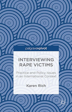 Rich, Karen - Interviewing Rape Victims: Practice and Policy Issues in an International Context, ebook