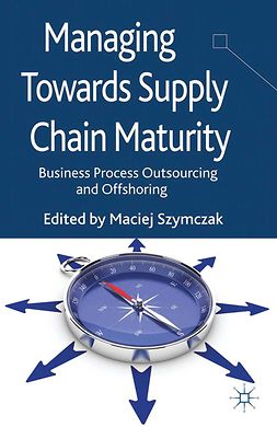 Szymczak, Maciej - Managing Towards Supply Chain Maturity, ebook