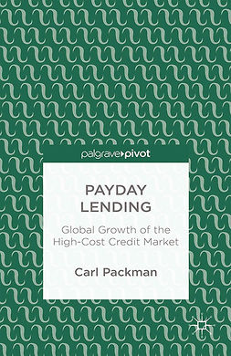 Packman, Carl - Payday Lending: Global Growth of the High-Cost Credit Market, ebook