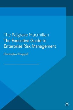 Chappell, Christopher - The Executive Guide to Enterprise Risk Management, ebook