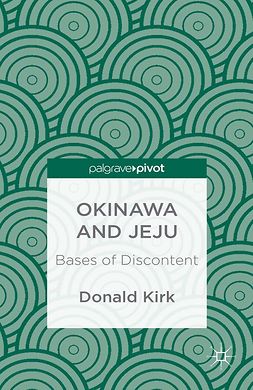 Kirk, Donald - Okinawa and Jeju: Bases of Discontent, e-kirja