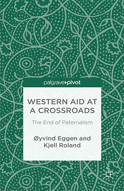Eggen, Øyvind - Western Aid at a Crossroads: The End of Paternalism, e-kirja