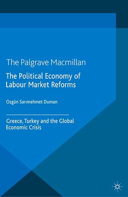 Duman, Özgün Sarımehmet - The Political Economy of Labour Market Reforms, e-kirja