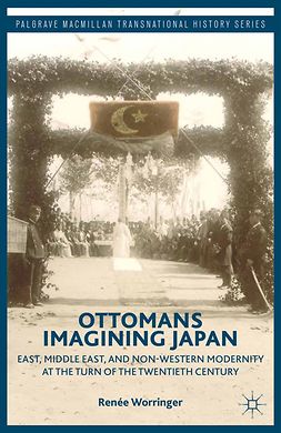 Worringer, Renée - Ottomans Imagining Japan, ebook