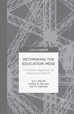 Alpaslan, Can M. - Rethinking the Education Mess: A Systems Approach to Education Reform, ebook
