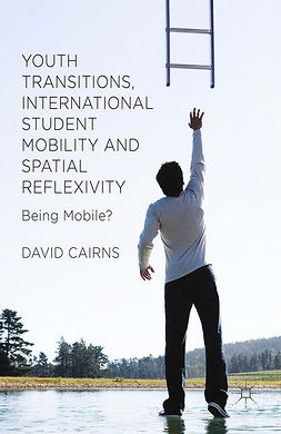 Cairns, David - Youth Transitions, International Student Mobility and Spatial Reflexivity, e-kirja