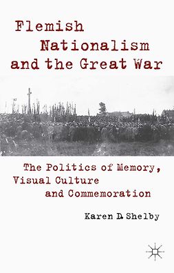 Shelby, Karen D. - Flemish Nationalism and the Great War, ebook