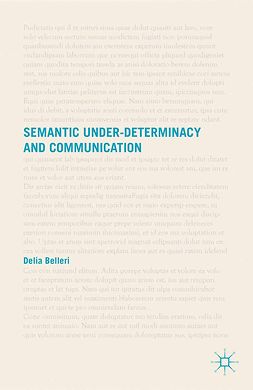 Belleri, Delia - Semantic Under-Determinacy and Communication, ebook