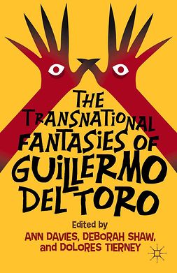 Davies, Ann - The Transnational Fantasies of Guillermo del Toro, ebook