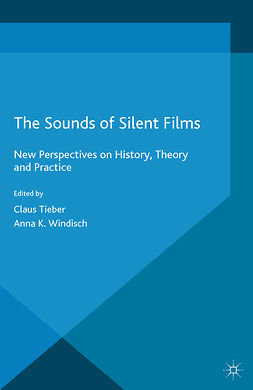 Tieber, Claus - The Sounds of Silent Films, ebook