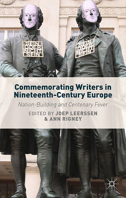 Leerssen, Joep - Commemorating Writers in Nineteenth-Century Europe, ebook