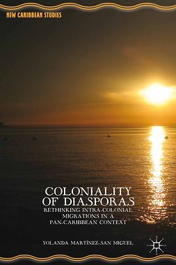 Miguel, Yolanda Martínez-San - Coloniality of Diasporas, e-bok