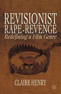 Henry, Claire - Revisionist Rape-Revenge, ebook
