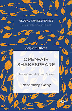 Gaby, Rosemary - Open-Air Shakespeare: Under Australian Skies, e-kirja