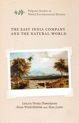 Damodaran, Vinita - The East India Company and the Natural World, e-kirja