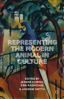 Dubino, Jeanne - Representing the Modern Animal in Culture, ebook