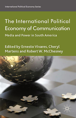 Martens, Cheryl - The International Political Economy of Communication, e-bok