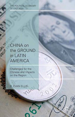Ellis, R. Evan - China on the Ground in Latin America, e-kirja