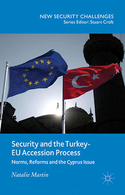 Martin, Natalie - Security and the Turkey-EU Accession Process, ebook