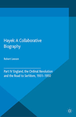 Leeson, Robert - Hayek: A Collaborative Biography, e-bok