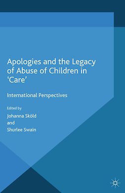 Sköld, Johanna - Apologies and the Legacy of Abuse of Children in ‘Care’, e-bok